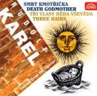 Rudolf Karel (1880-1945) • Death Godmother & Three Hairs CD