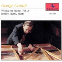 George Crumb (1929-2022) • Works for Piano, Vol. 2 CD