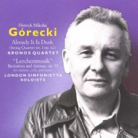 Henryk Górecki • Already it is Dusk CD