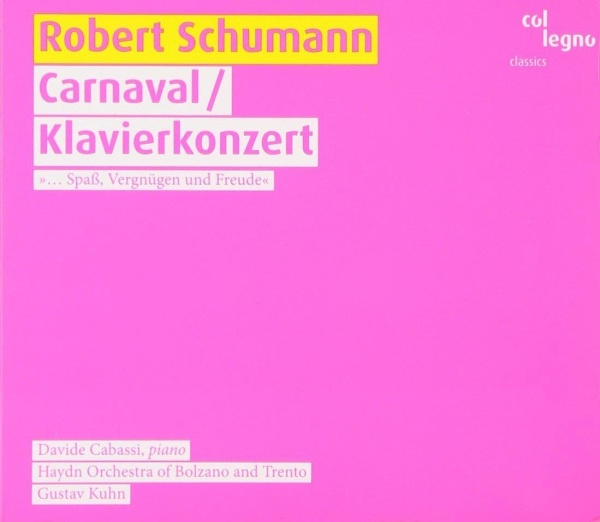 Robert Schumann (1810-1856) • Carnaval / Klavierkonzert CD
