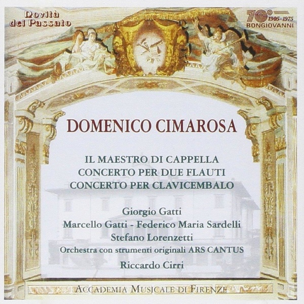 Domenico Cimarosa (1749-1801) • Il Maestro di Cappella CD