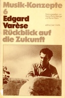 Musik-Konzepte 6 • Edgar Varèse:...