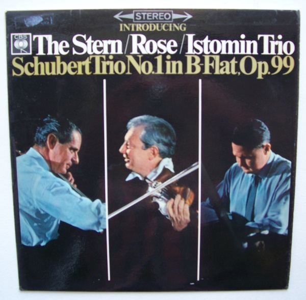 The Stern / Rose / Istomin Trio: Schubert (1797-1828) • Trio No. 1 in B-flat LP