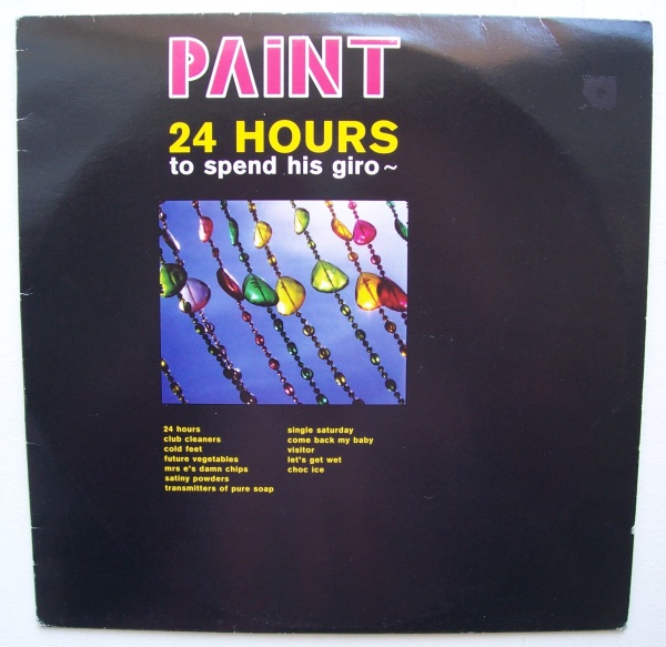 Paint • 24 Hours to spend his Giro~ LP