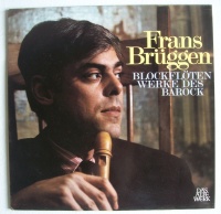 Frans Brüggen • Blockflötenwerke des...