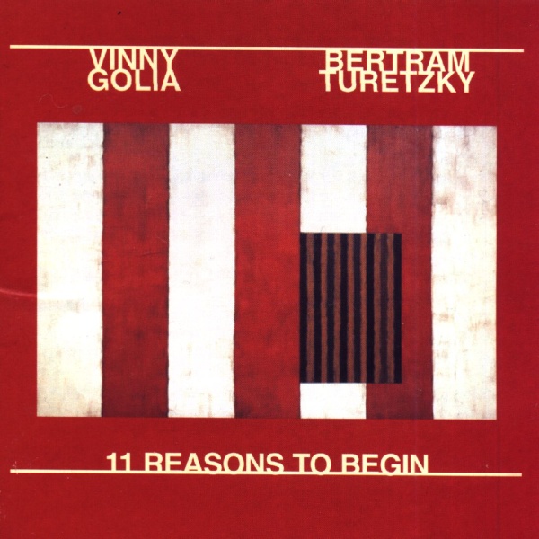 Vinny Golia / Bertram Turetzky • 11 Reasons To Begin CD