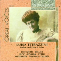 Luisa Tetrazzini • Italian and French Arias CD