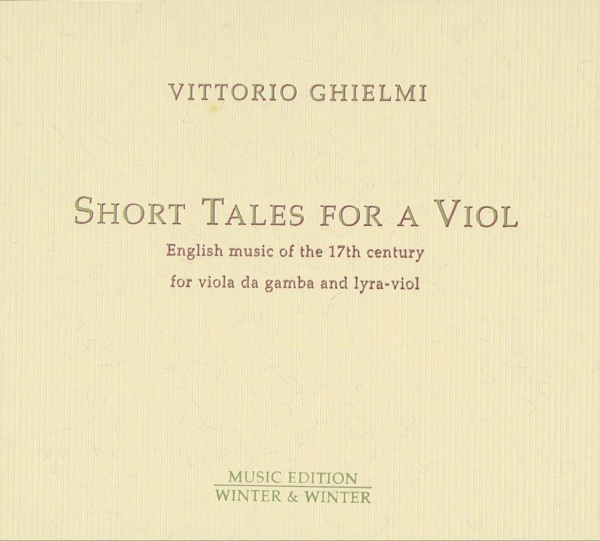 Vittorio Ghielmi • Short Tales for a Viol CD