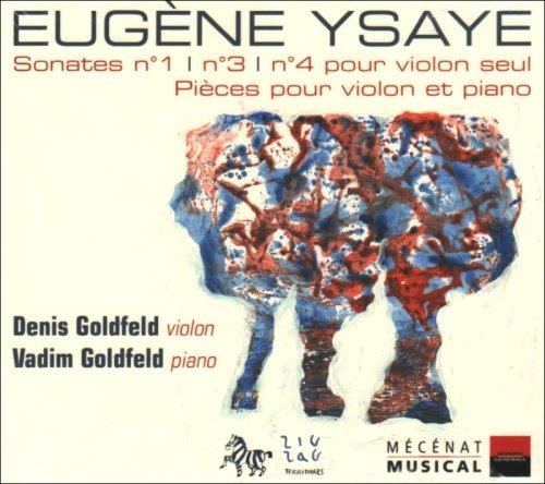 Eugène Ysaye (1858-1931) • Sonates pour violon seul CD • Denis Goldberg