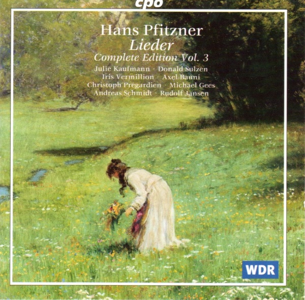 Hans Pfitzner (1869-1949) • Lieder, Complete Edition Vol. 3 CD