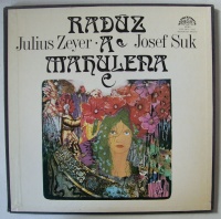 Julius Zeyer / Josef Suk • Radúz a Mahulena 3...