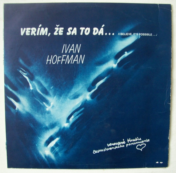 Ivan Hoffman • Verím, Že Sa To Dá... (I Believe Its Possible) LP