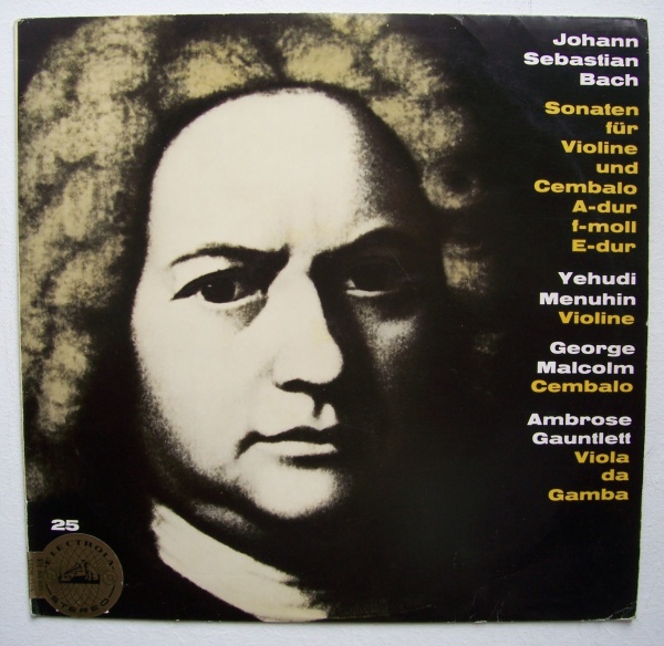 Johann Sebastian Bach (1685-1750) • Sonaten für Violine und Cembalo LP • Yehudi Menuhin