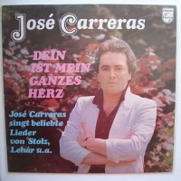 José Carreras • Dein ist mein ganzes Herz LP