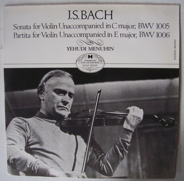 Yehudi Menuhin: Bach (1685-1750) • Sonata for Violin unaccompanied LP