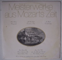 Meisterwerke aus Mozarts Zeit LP