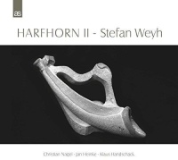 Stefan Weyh • Harfhorn II CD