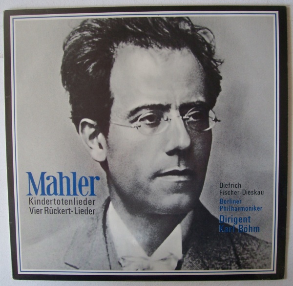 Mahler (1860-1911) • Kindertotenlieder / Vier Rückert-Lieder LP • Dietrich Fischer-Dieskau