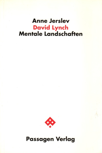 Anne Jerslev • David Lynch: Mentale Landschaften