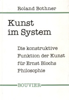Roland Bothner • Kunst im System