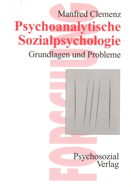 Manfred Clemenz • Psychoanalytische Sozialpsychologie