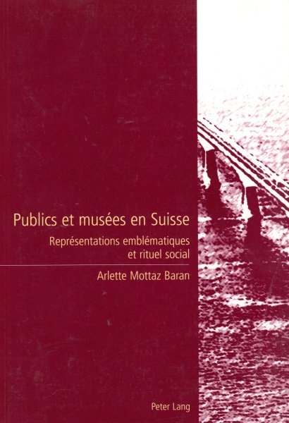 Arlette Mottaz Baran • Publics et musées en Suisse
