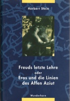 Herbert Stein • Freuds letzte Lehre