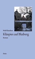 Wolf Klaußner • Klüspies auf Blaiberg