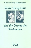 Christine Buci-Glucksmann • Walter Benjamin und die...