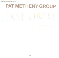 Pat Metheny • The First Circle CD