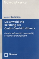 Arens / Beckmann • Die anwaltliche Beratung des...