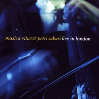 Musica Vitae & Petri Sakari • Live in London CD