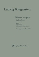 Ludwig Wittgenstein • Wiener Ausgabe Studien Texte:...