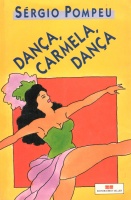 Sérgio Pompeu • Dança, Carmela,...