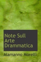 Alamanno Morelli • Note sull Arte drammatica