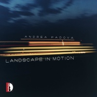 Andrea Padova • Landscape in Motion CD