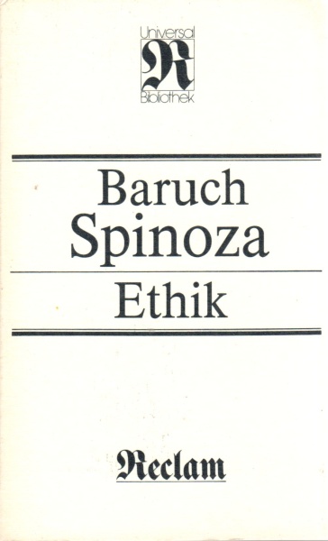 Baruch Spinoza (1632-1677) • Ethik