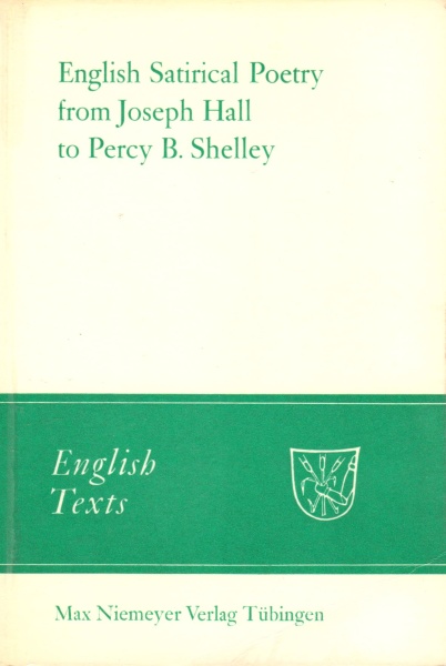 English satirical Poetry from Joseph Hall to Percy B. Shelley