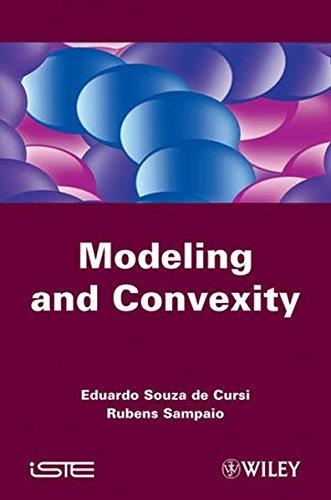 Eduardo Souza de Cursi & Rubens Sampaio • Modeling and Convexity
