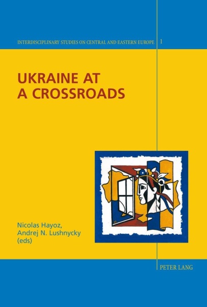Ukraine at a Crossroads 