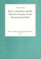 Charles Covell • Kant, Liberalism, and the Pursuit...