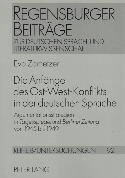 Eva Zametzer • Die Anfänge des Ost-West-Konflikts in der deutschen Sprache