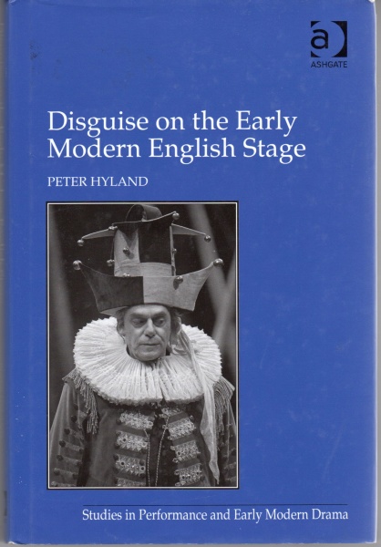 Peter Hyland • Disguise on the Early Modern English Stage