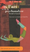 De lArt et de la Psychanalyse • Freud et Lacan