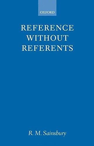 R. M. Sainsbury • Reference without Referents