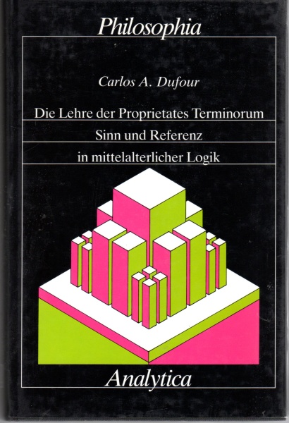 Carlos A. Dufour • Die Lehre der Proprietates Terminorum