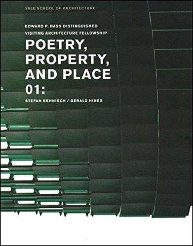 Stefan Behnisch / Gerald Hines • Poetry, Property, and Place, 01: