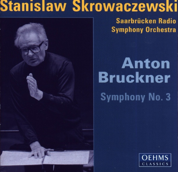 Stanislaw Skrowaczewski: Anton Bruckner (1824-1896) • Symphony No. 3 CD