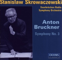 Stanislaw Skrowaczewski: Anton Bruckner (1824-1896)...