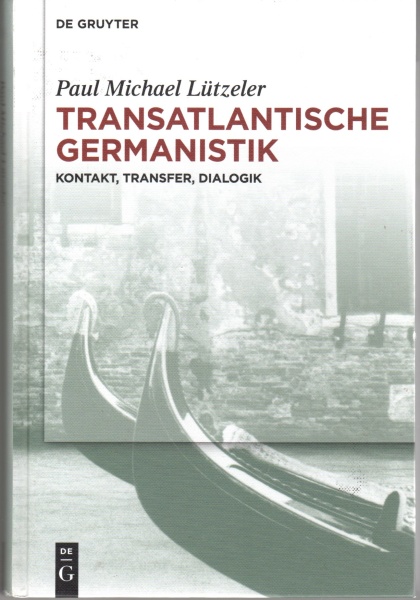Paul Michael Lützeler • Transatlantische Germanistik